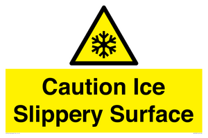Caution Ice - Slippery Surface